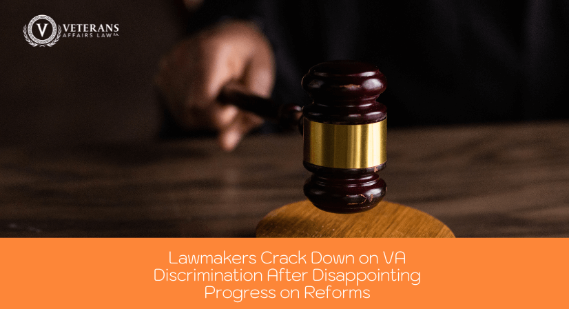 Lawmakers Crack Down on VA Discrimination After Disappointing Progress on Reforms