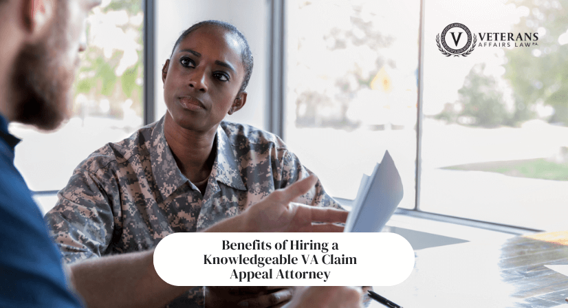 Benefits of Hiring a Knowledgeable VA Claim Appeal Attorney